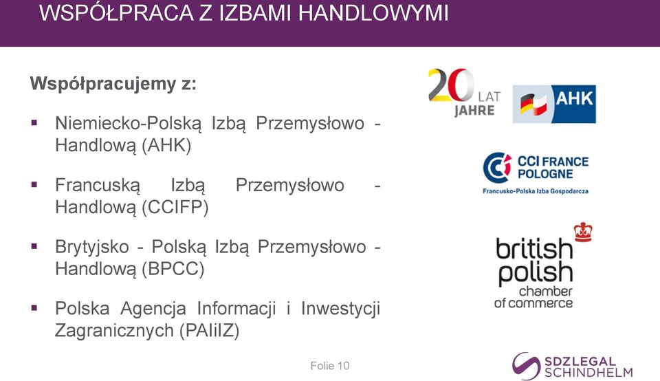 Handlową (CCIFP) Brytyjsko - Polską Izbą Przemysłowo - Handlową