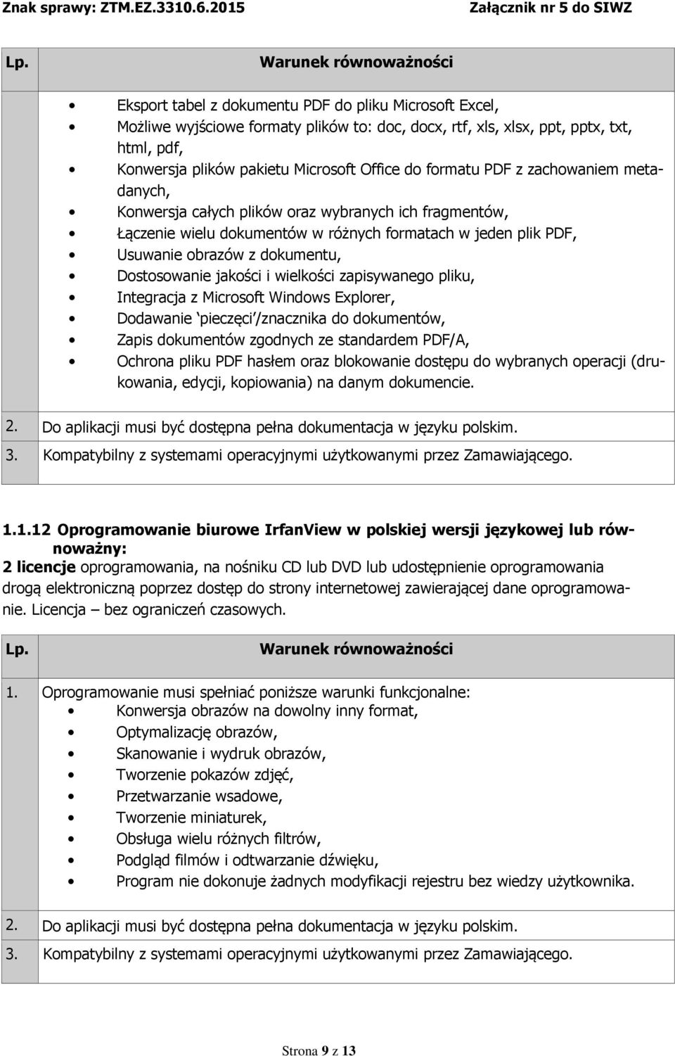 i wielkości zapisywanego pliku, Integracja z Microsoft Windows Explorer, Dodawanie pieczęci /znacznika do dokumentów, Zapis dokumentów zgodnych ze standardem PDF/A, Ochrona pliku PDF hasłem oraz