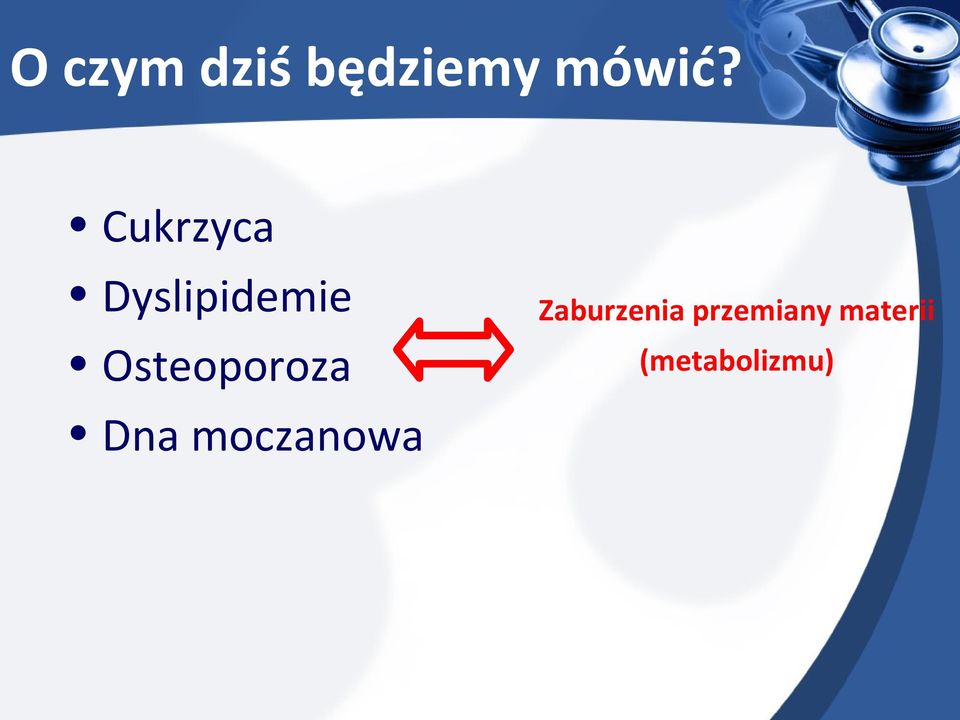 Osteoporoza Dna moczanowa