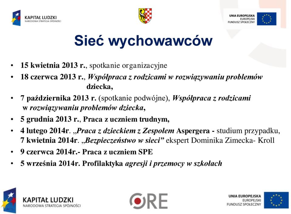 (spotkanie podwójne), Współpraca z rodzicami w rozwiązywaniu problemów dziecka, 5 grudnia 2013 r.