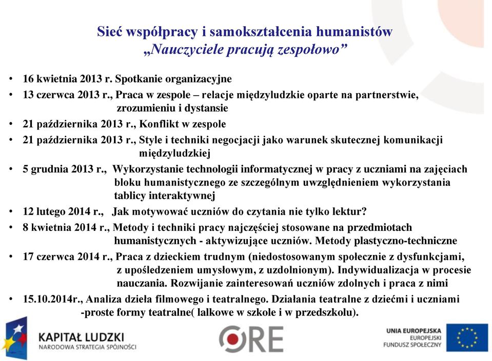 , Style i techniki negocjacji jako warunek skutecznej komunikacji międzyludzkiej 5 grudnia 2013 r.