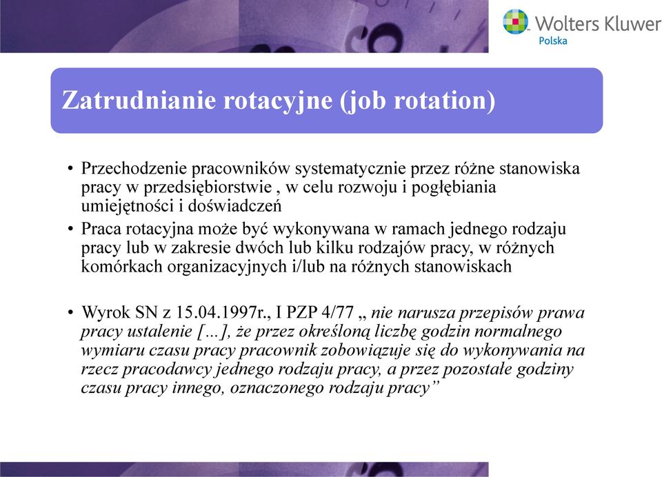 organizacyjnych i/lub na różnych stanowiskach Wyrok SN z 15.04.1997r.