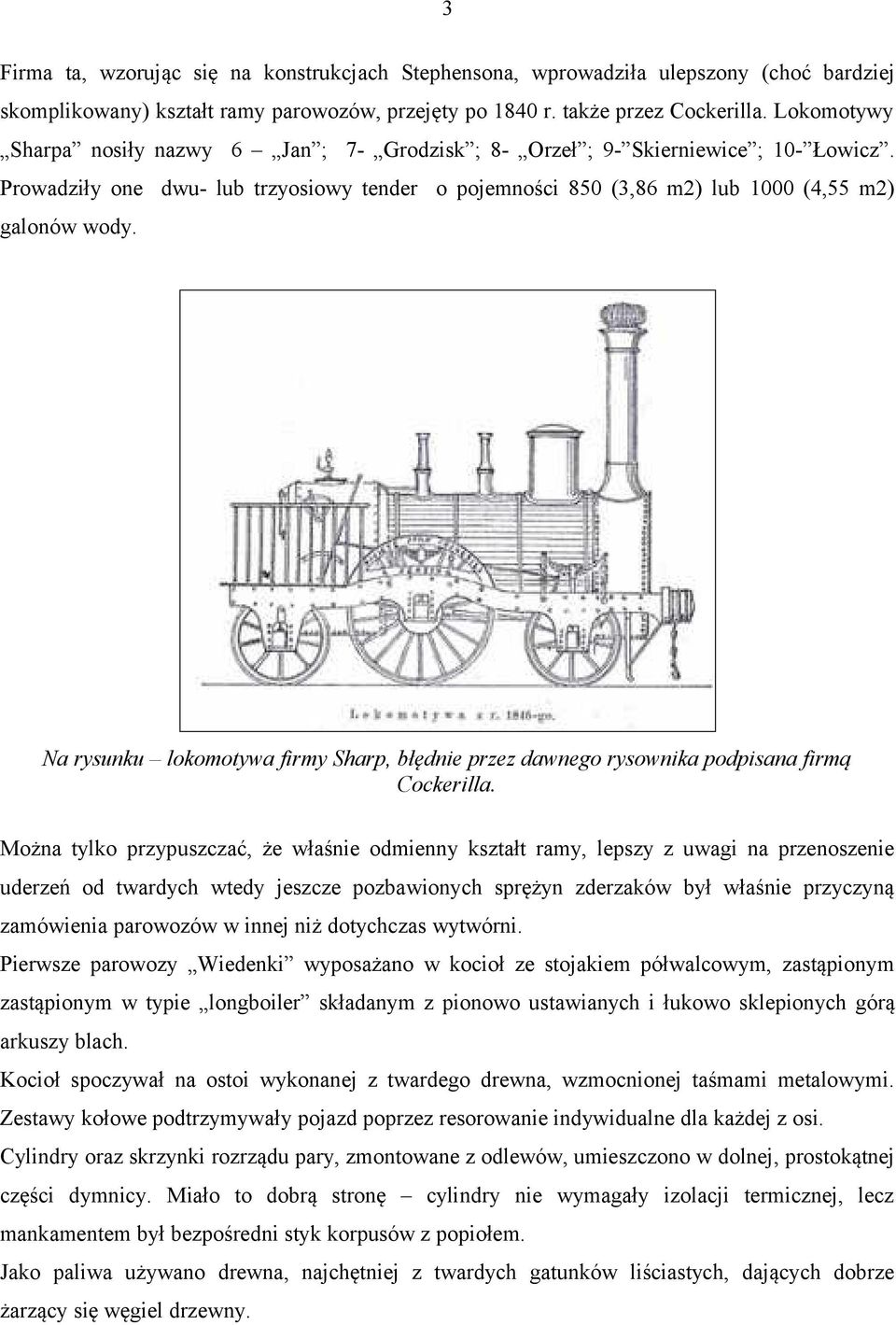 Na rysunku lokomotywa firmy Sharp, błędnie przez dawnego rysownika podpisana firmą Cockerilla.