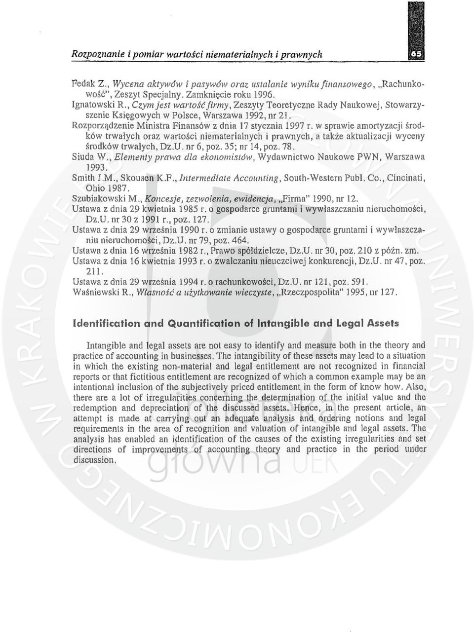 w sprawie amortyzacji środków trwalych oraz wartości niematerialnych i prawnych, a także aktualizacji wyceny środków trwałych, Dz.U. nr 6, poz. 35; nr 14, poz. 78.