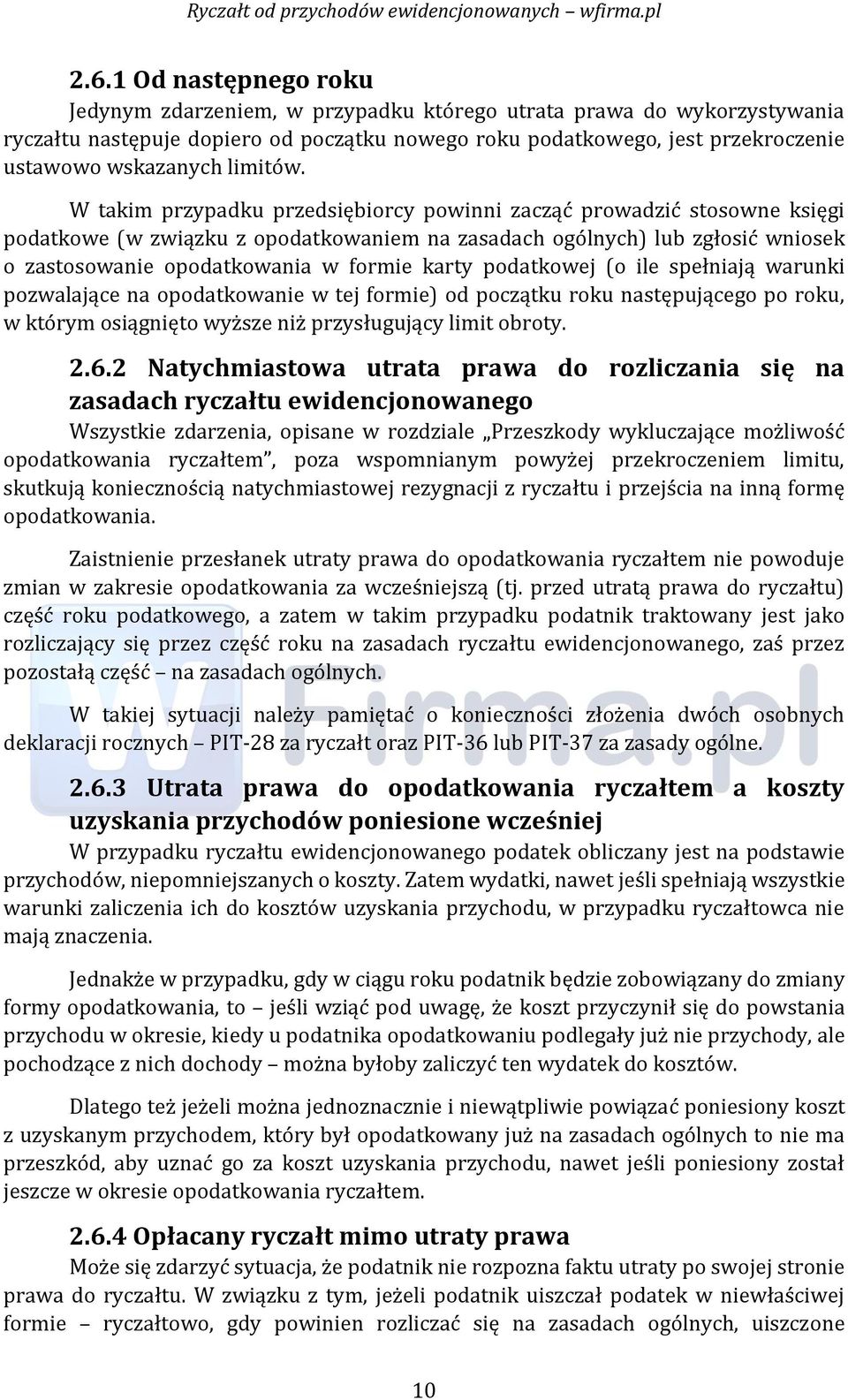 W takim przypadku przedsiębiorcy powinni zacząć prowadzić stosowne księgi podatkowe (w związku z opodatkowaniem na zasadach ogólnych) lub zgłosić wniosek o zastosowanie opodatkowania w formie karty