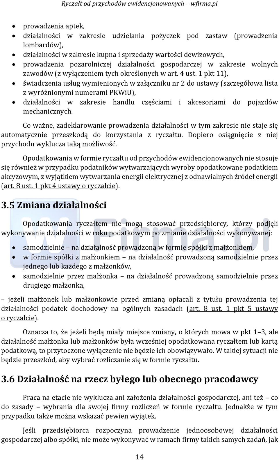 1 pkt 11), świadczenia usług wymienionych w załączniku nr 2 do ustawy (szczegółowa lista z wyróżnionymi numerami PKWiU), działalności w zakresie handlu częściami i akcesoriami do pojazdów