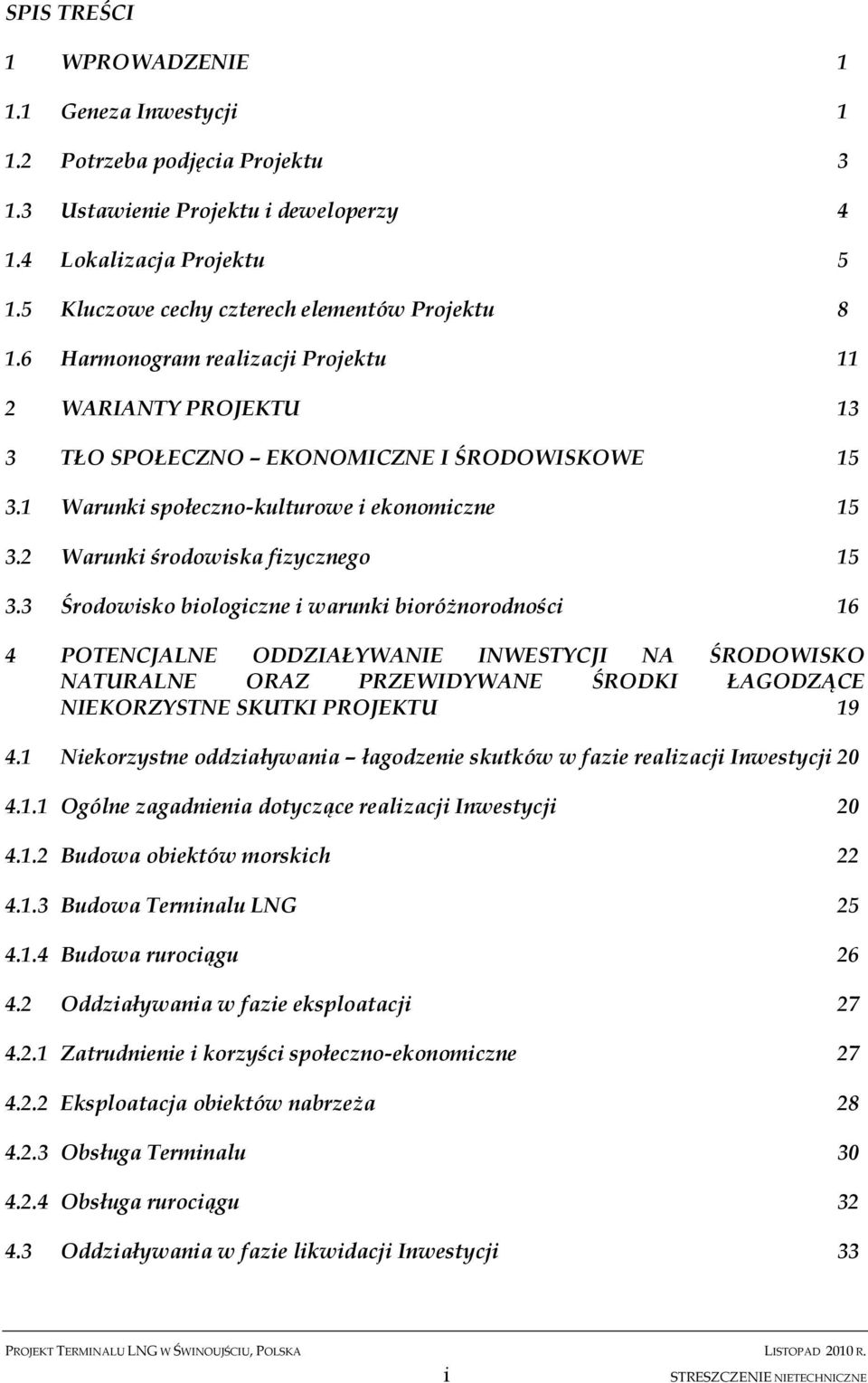 1 Warunki społeczno-kulturowe i ekonomiczne 15 3.2 Warunki środowiska fizycznego 15 3.