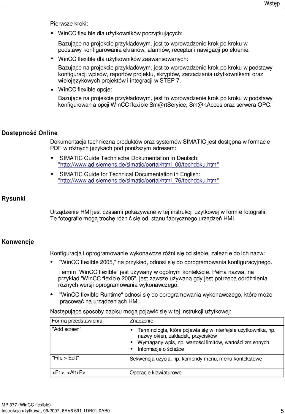 WinCC flexible dla u ytkowników zaawansowanych: Bazuj ce na projekcie przyk adowym, jest to wprowadzenie krok po kroku w podstawy konfiguracji wpisów, raportów projektu, skryptów, zarz dzania u