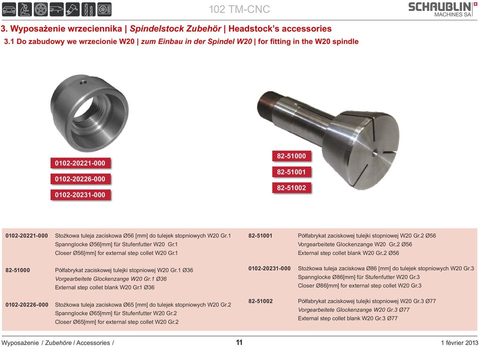 zaciskowa Ø56 [mm] do tulejek stopniowych W20 Gr.1 Spannglocke Ø56[mm] für Stufenfutter W20 Gr.1 Closer Ø56[mm] for external step collet W20 Gr.