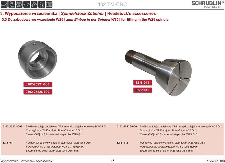 tulejek stopniowych W25 Gr.1 Spannglocke Ø68[mm] für Stufenfutter W25 Gr.1 Closer Ø68[mm] for external step collet W25 Gr.