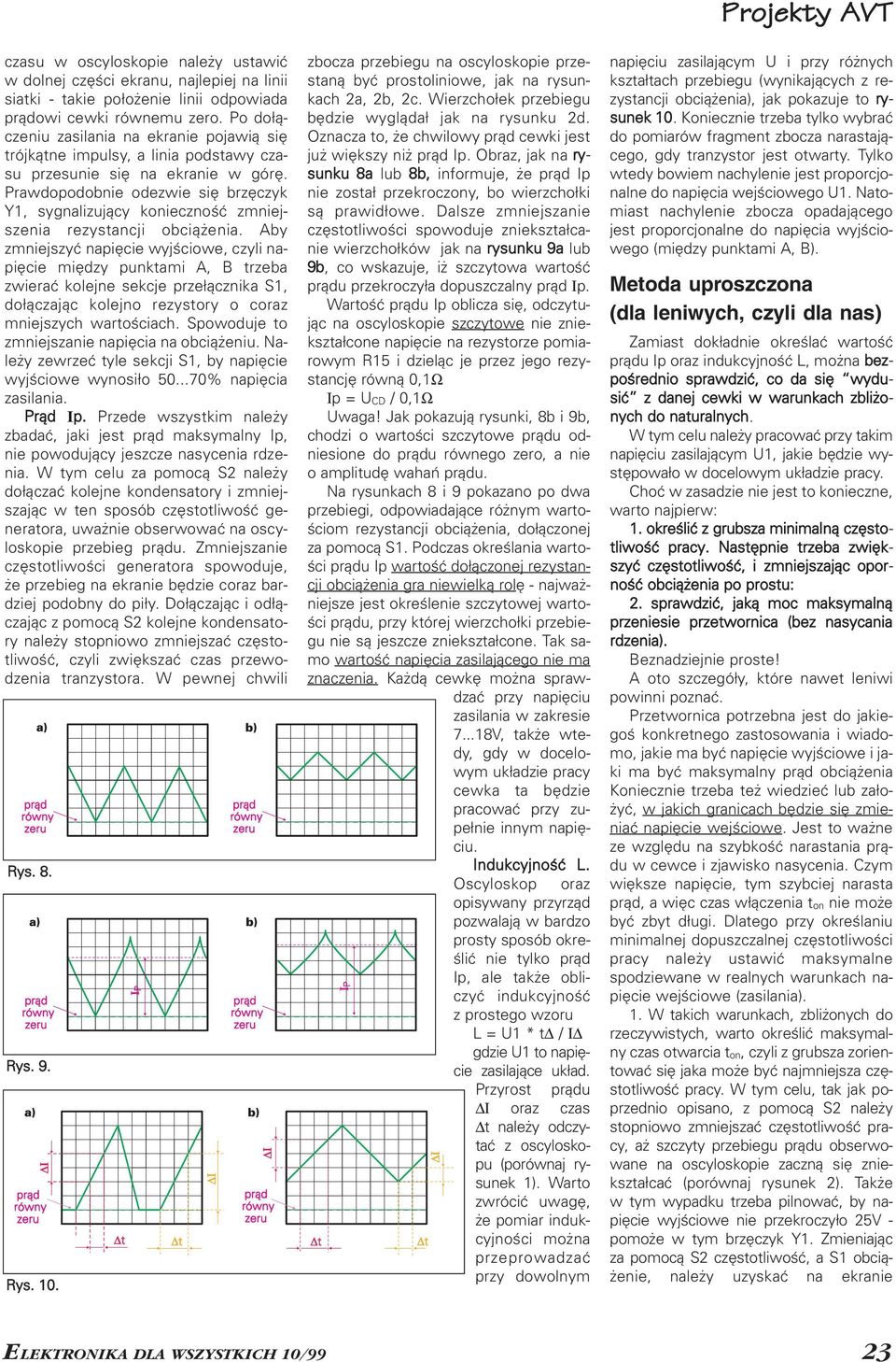 Prawdopodobnie odezwie się brzęczyk Y1, sygnalizujący konieczność zmniej szenia rezystancji obciążenia.