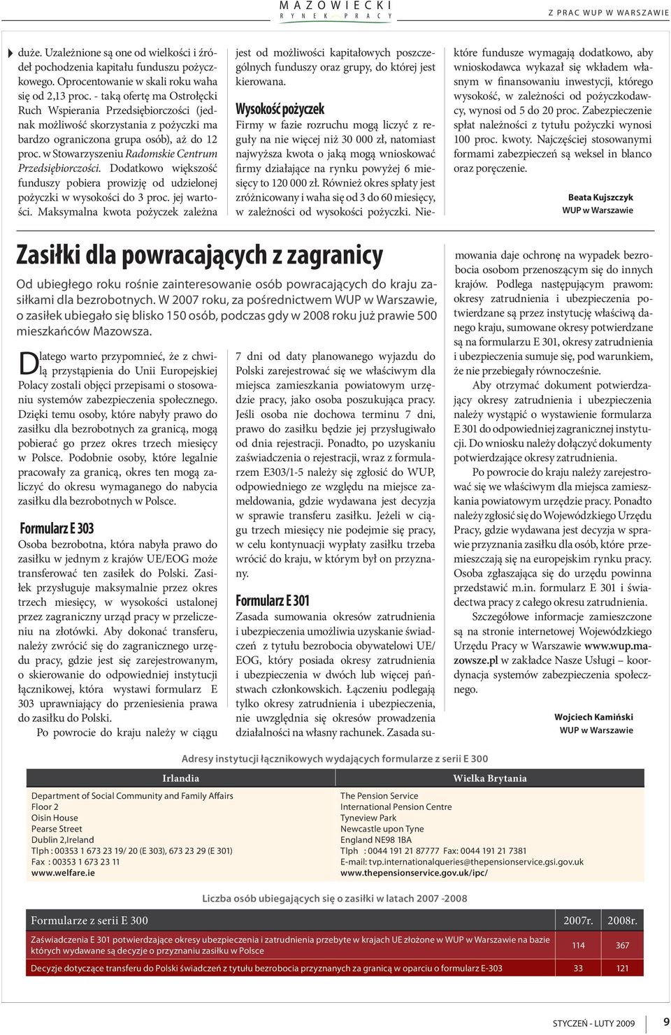 w Stowarzyszeniu Radomskie Centrum Przedsiębiorczości. Dodatkowo większość funduszy pobiera prowizję od udzielonej pożyczki w wysokości do 3 proc. jej wartości.