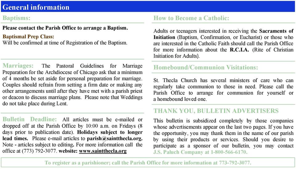 Couples should refrain from setting a firm date or making any other arrangements until after they have met with a parish priest or deacon to discuss marriage plans.