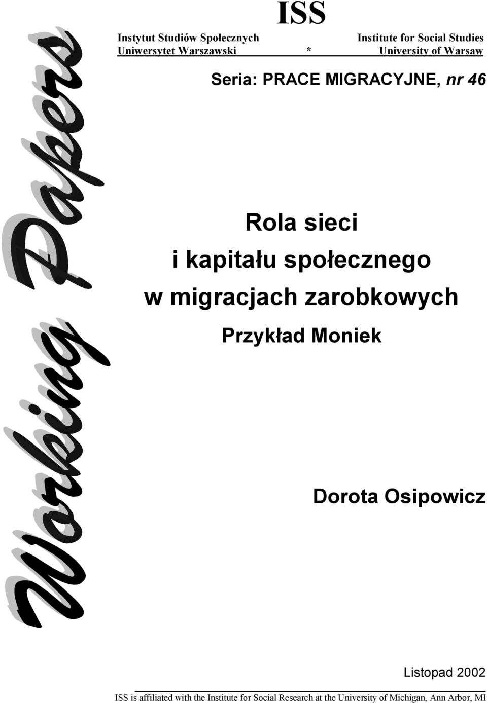 w migracjach zarobkowych Przykład Moniek Dorota Osipowicz Listopad 2002 ISS is