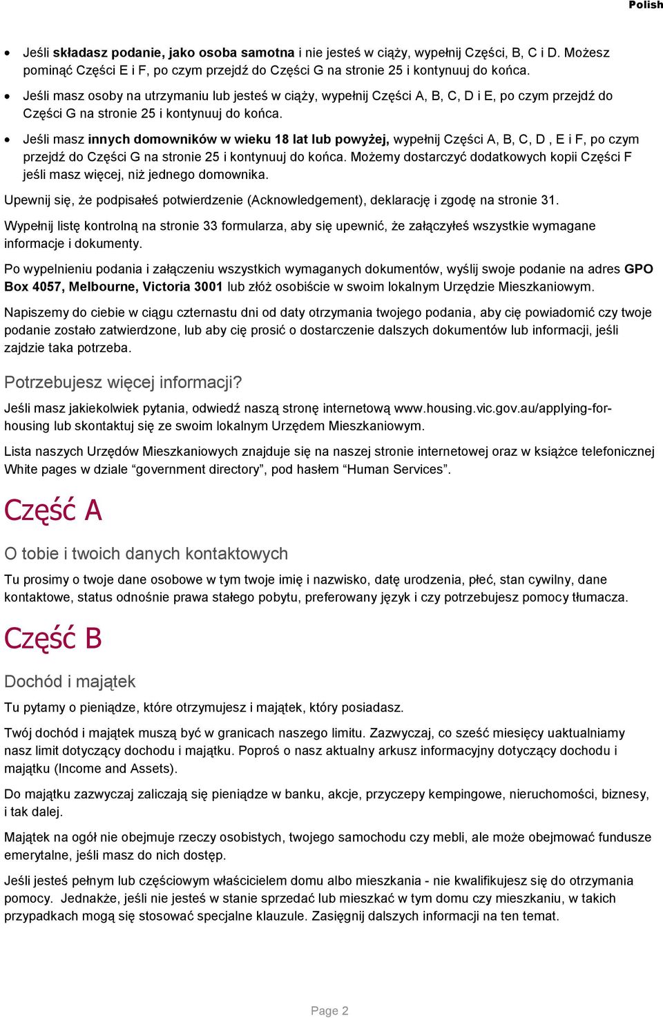 Jeśli masz innych domowników w wieku 18 lat lub powyżej, wypełnij Części A, B, C, D, E i F, po czym przejdź do Części G na stronie 25 i kontynuuj do końca.