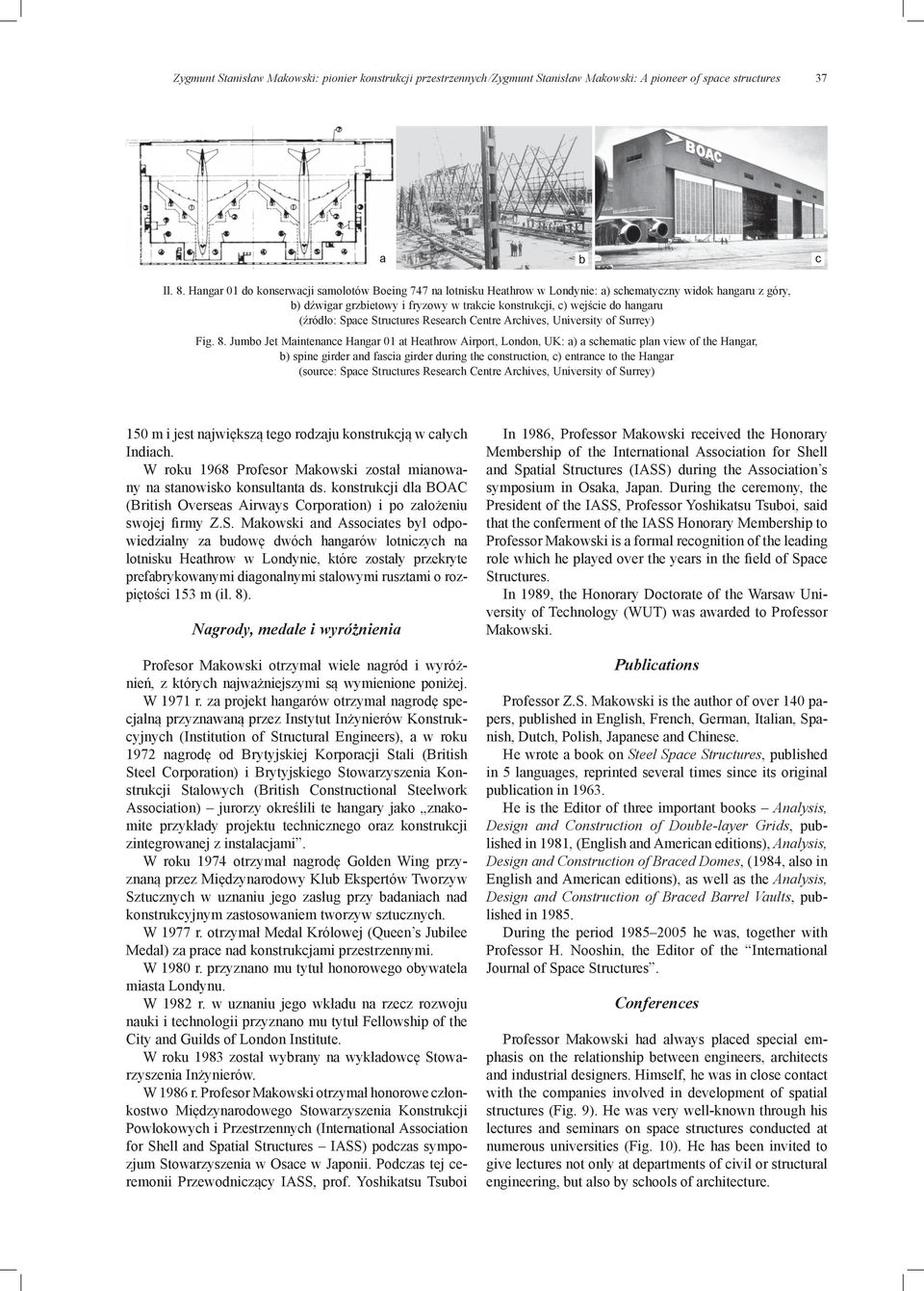 (źródło: Space Structures Research Centre Archives, University of Surrey) Fig. 8.