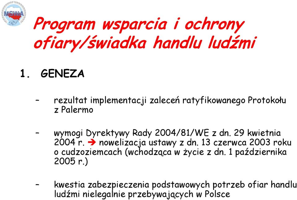 2004/81/WE z dn. 29 kwietnia 2004 r. nowelizacja ustawy z dn.