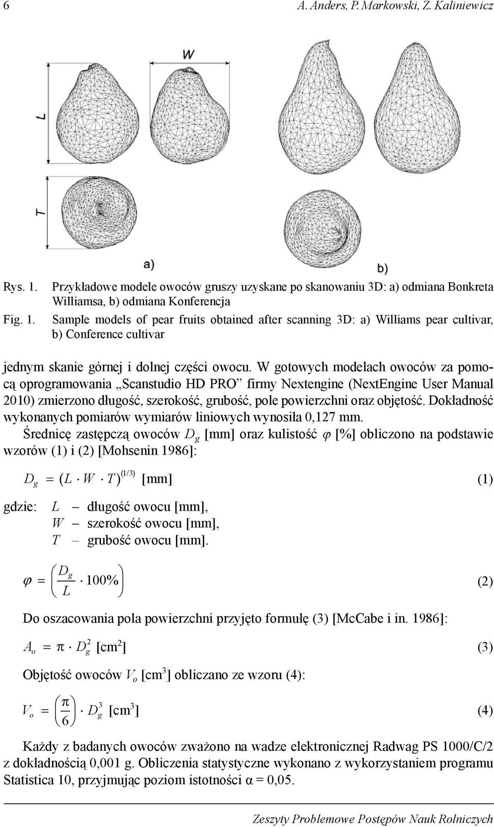 Przykładowe modele owoców gruszy uzyskane po skanowaniu 3D: a) odmiana Bonkreta Williamsa, b) odmiana Konferencja Sample models of pear fruits obtained after scanning 3D: a) Williams pear cultivar,