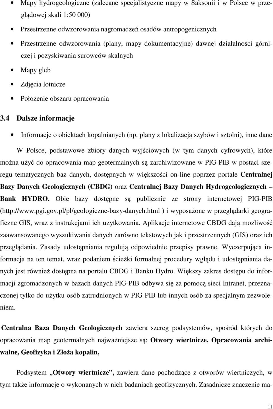 4 Dalsze informacje Informacje o obiektach kopalnianych (np.