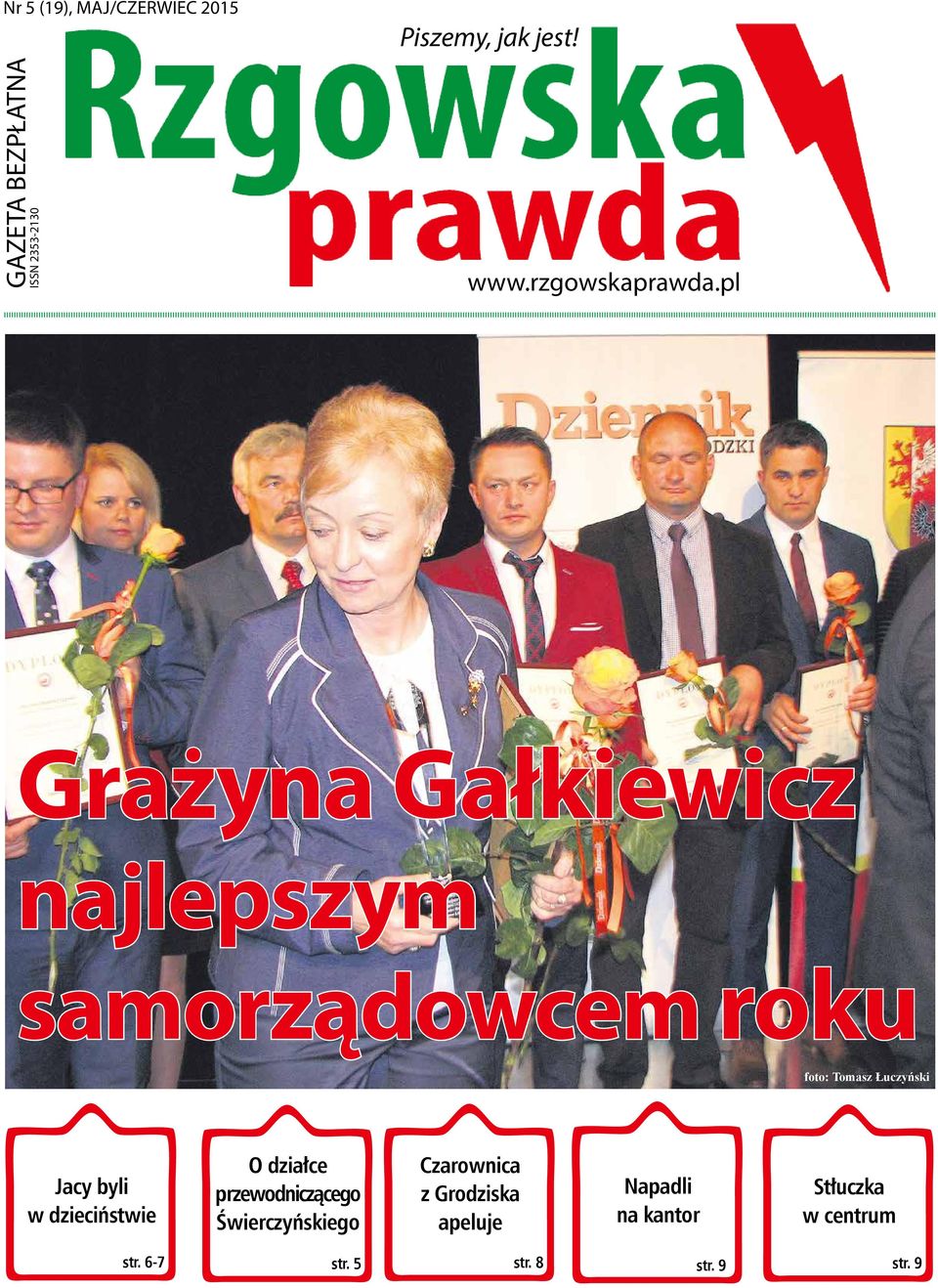 pl Grażyna Gałkiewicz najlepszym samorządowcem roku foto: Tomasz Łuczyński Jacy byli w