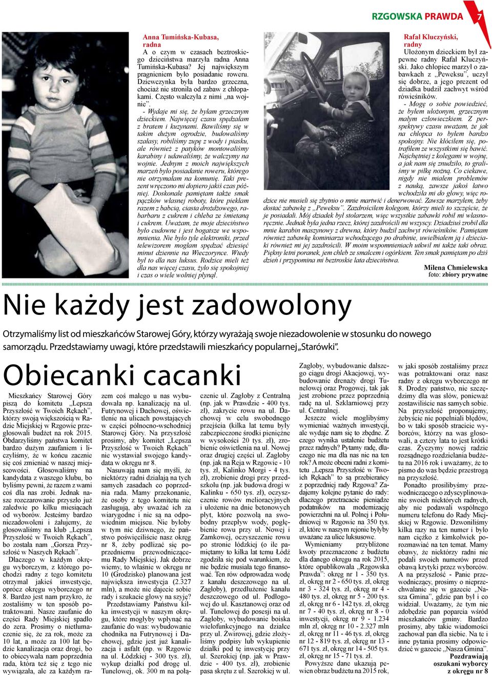 Najwięcej czasu spędzałam z bratem i kuzynami.