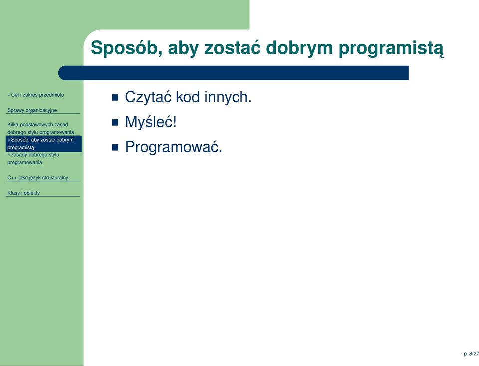 Czytać kod innych. Myśleć! Programować.