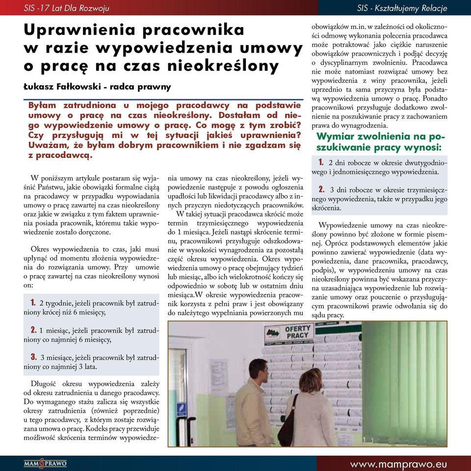 pracę na czas nieokreślony. Dostałam od niego wypowiedzenie umowy o pracę. Co mogę z tym zrobić? Czy przysługują mi w tej sytuacji jakieś uprawnienia?