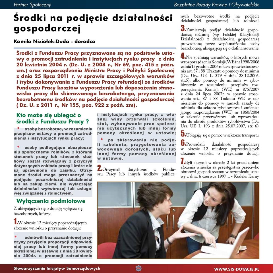 ) oraz rozporządzenia Ministra Pracy i Polityki Społecznej z dnia 25 lipca 2011 r.