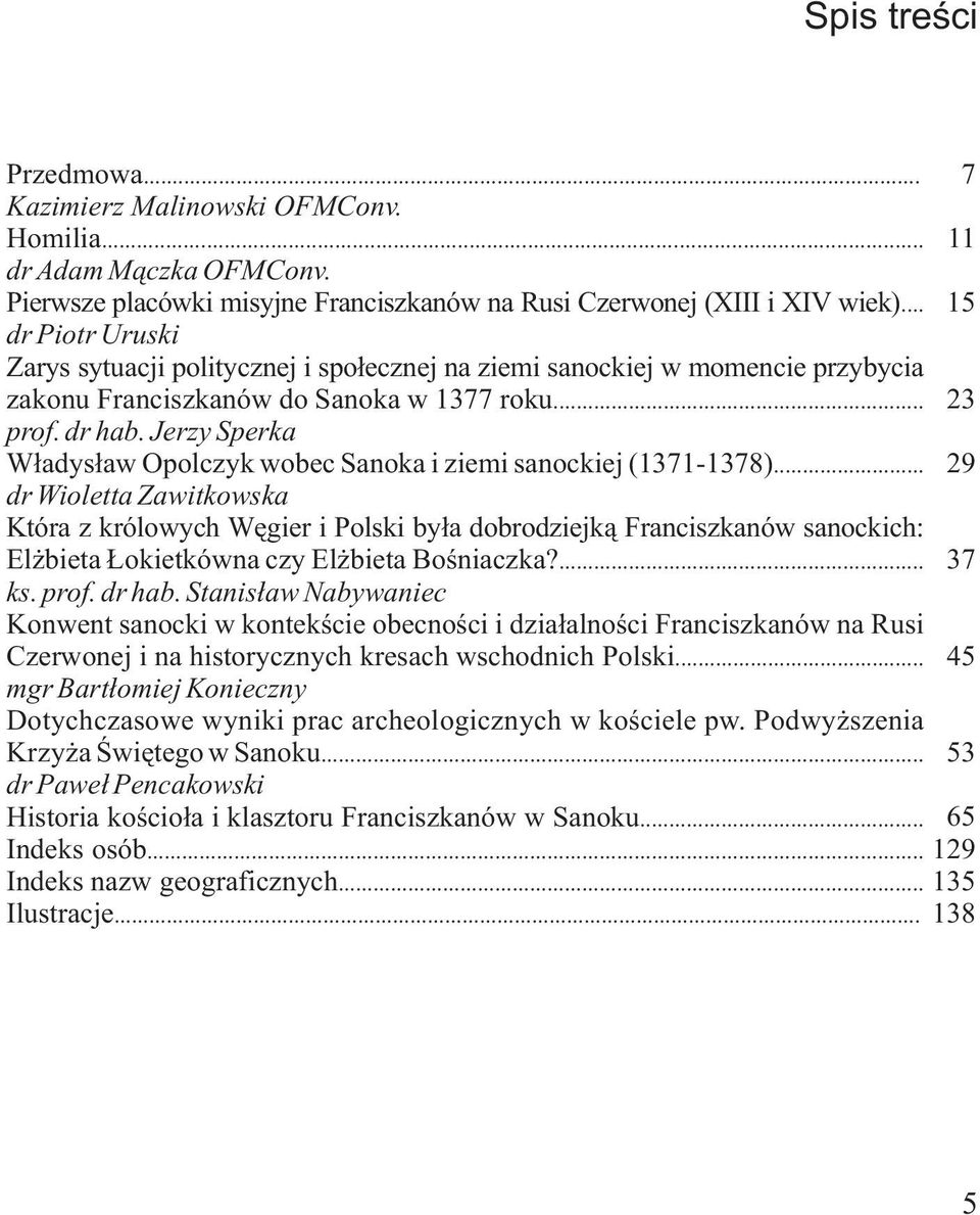 Jerzy Sperka Władysław Opolczyk wobec Sanoka i ziemi sanockiej (1371-1378).