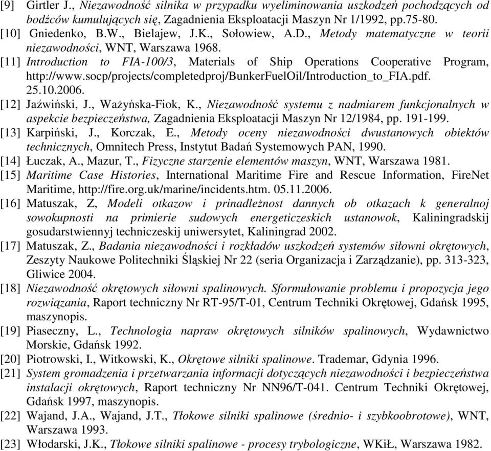 socp/projects/completedproj/bunkerfueloil/introduction_to_fia.pdf. 25.10.2006. [12] Jaźwiński, J., WaŜyńska-Fiok, K.