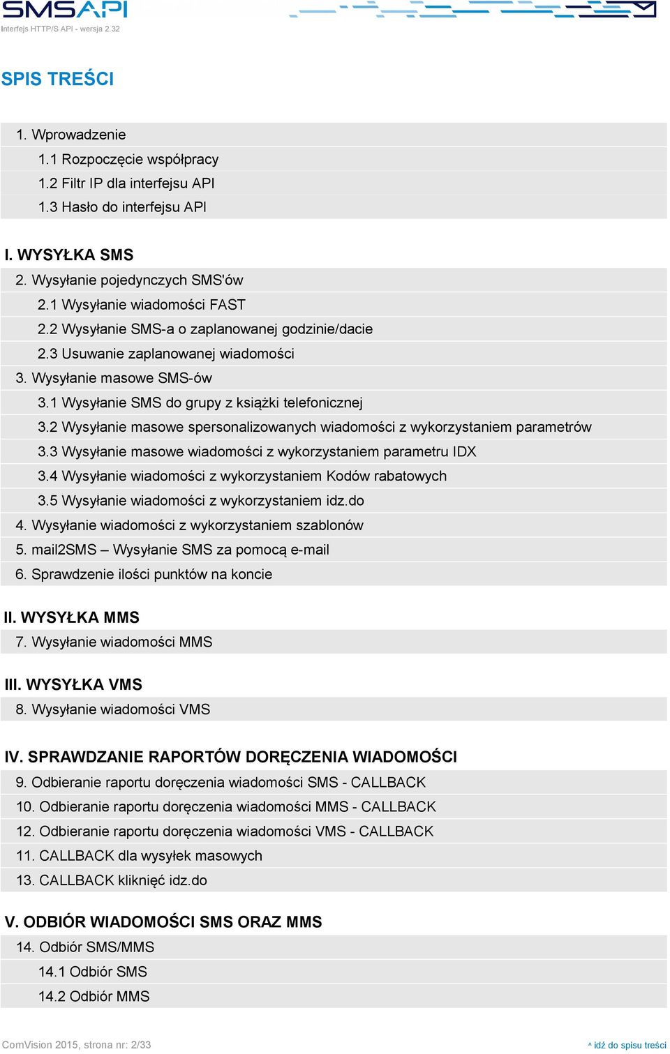 2 Wysyłanie masowe spersonalizowanych wiadomości z wykorzystaniem parametrów 3.3 Wysyłanie masowe wiadomości z wykorzystaniem parametru IDX 3.