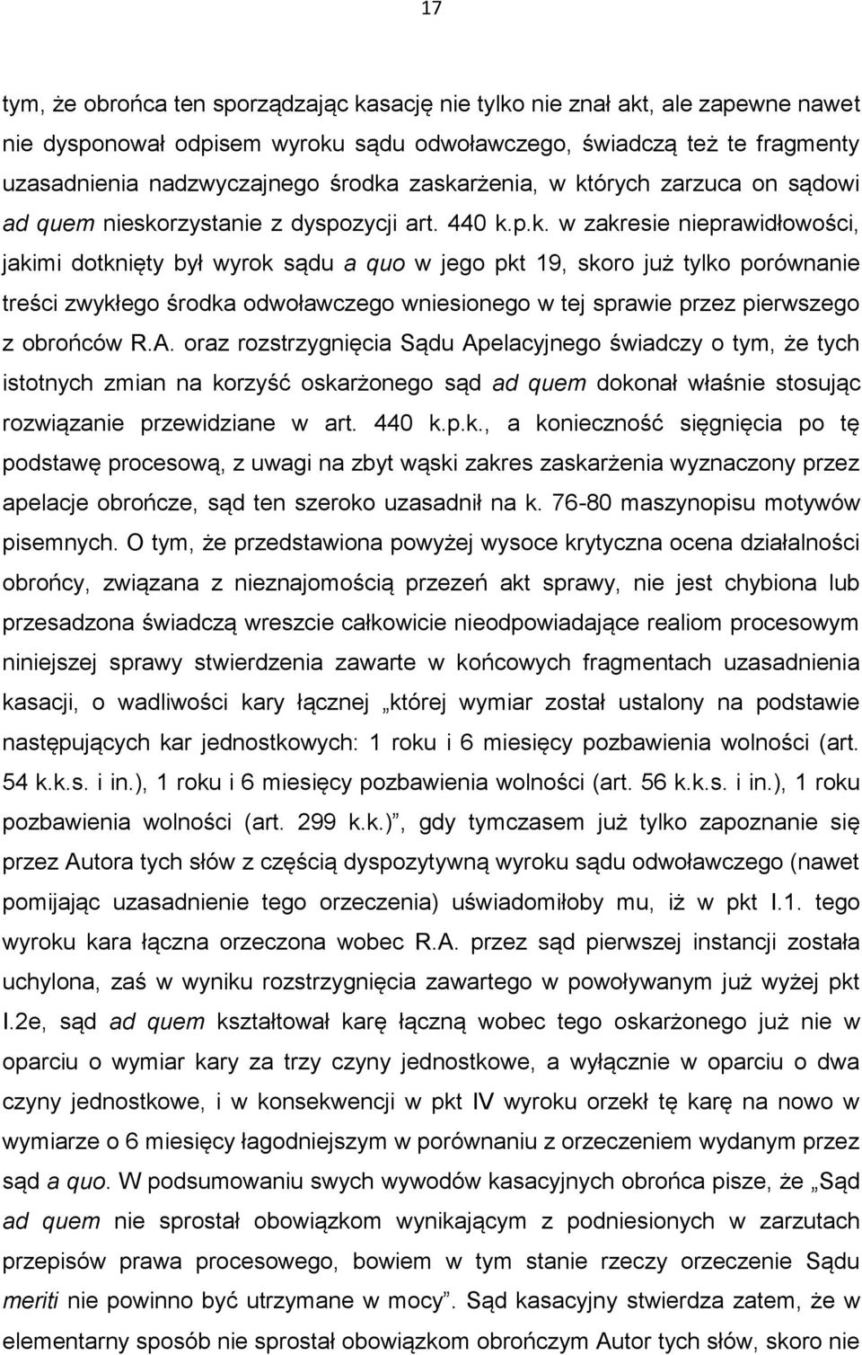 porównanie treści zwykłego środka odwoławczego wniesionego w tej sprawie przez pierwszego z obrońców R.A.