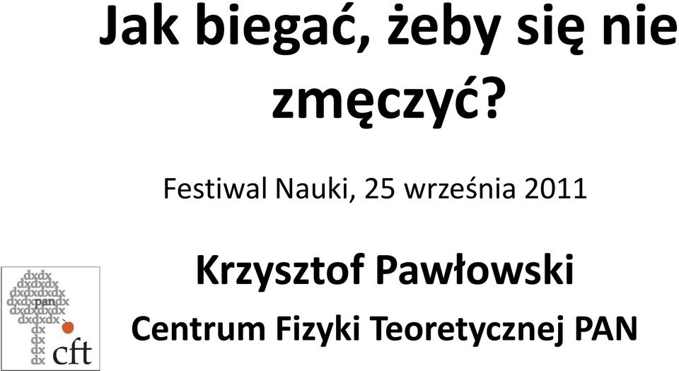 Festiwal Nauki, 25 września