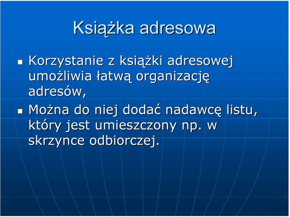 adresów, Można do niej dodać nadawcę