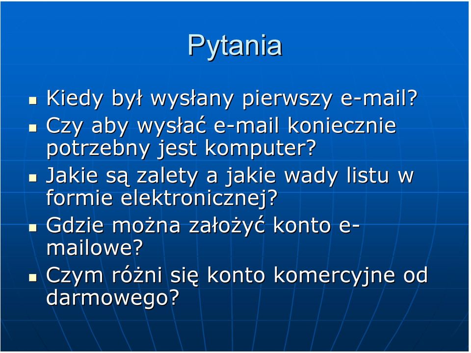 Jakie są zalety a jakie wady listu w formie elektronicznej?