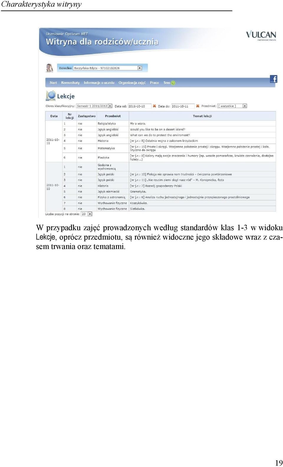widoku Lekcje, oprócz przedmiotu, są również