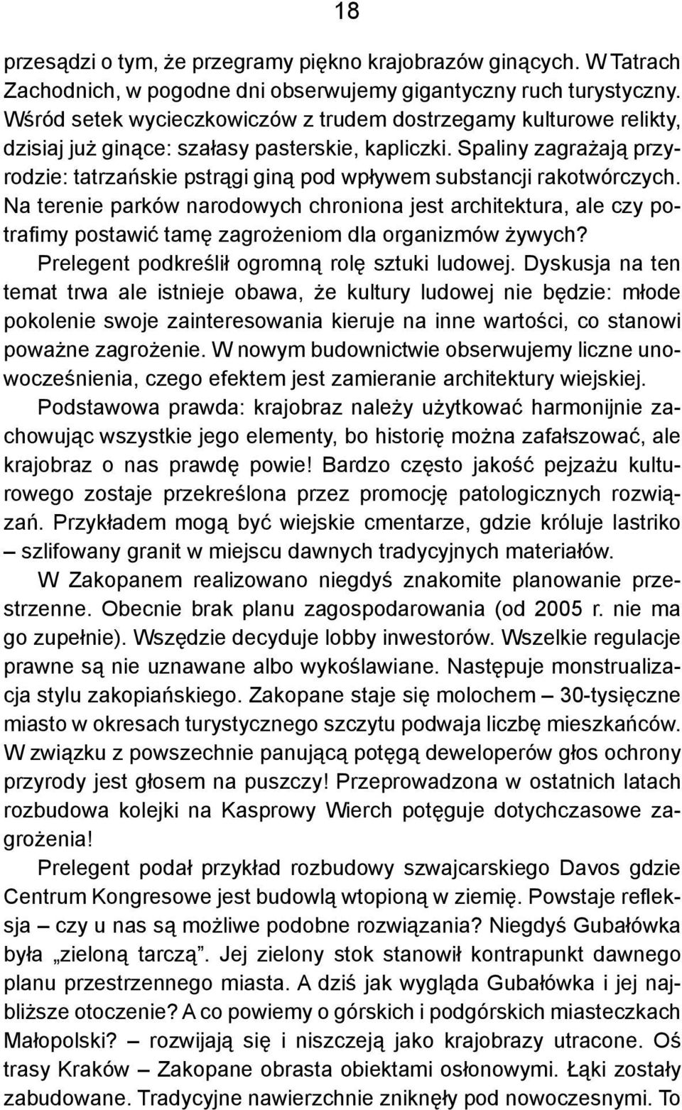 Spaliny zagrażają przyrodzie: tatrzańskie pstrągi giną pod wpływem substancji rakotwórczych.