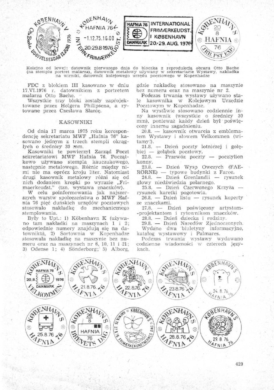 datownik kolejowego urzędu pocztowego w Kopenhadze FDC z blokiem III kasowano w dniu 17.VI.1976 r. datownikiem z portretem malarza Otto Bacha.