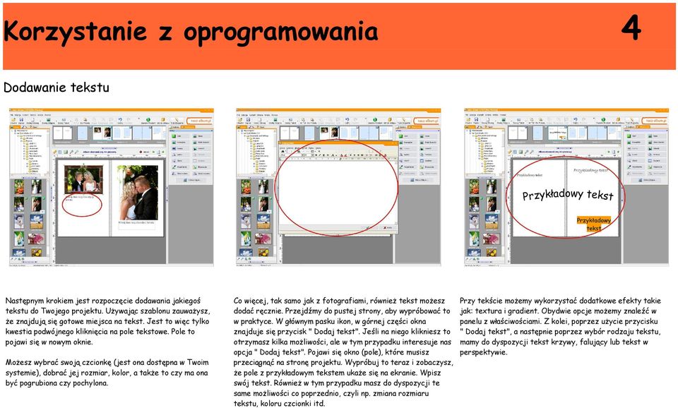 Możesz wybrać swoją czcionkę (jest ona dostępna w Twoim systemie), dobrać jej rozmiar, kolor, a także to czy ma ona być pogrubiona czy pochylona.