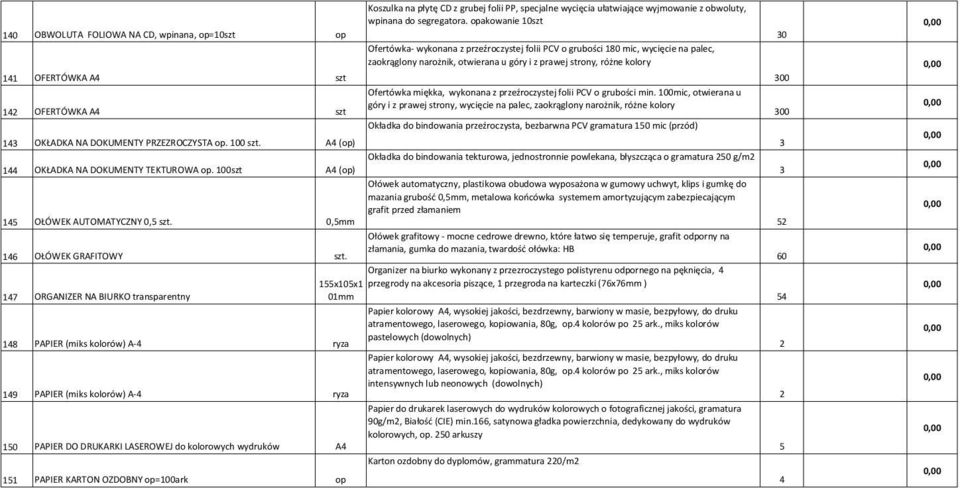 różne kolory 4 OFERTÓWKA A4 szt Ofertówka iękka, wykonana z przeźroczystej folii PCV o grubości in.