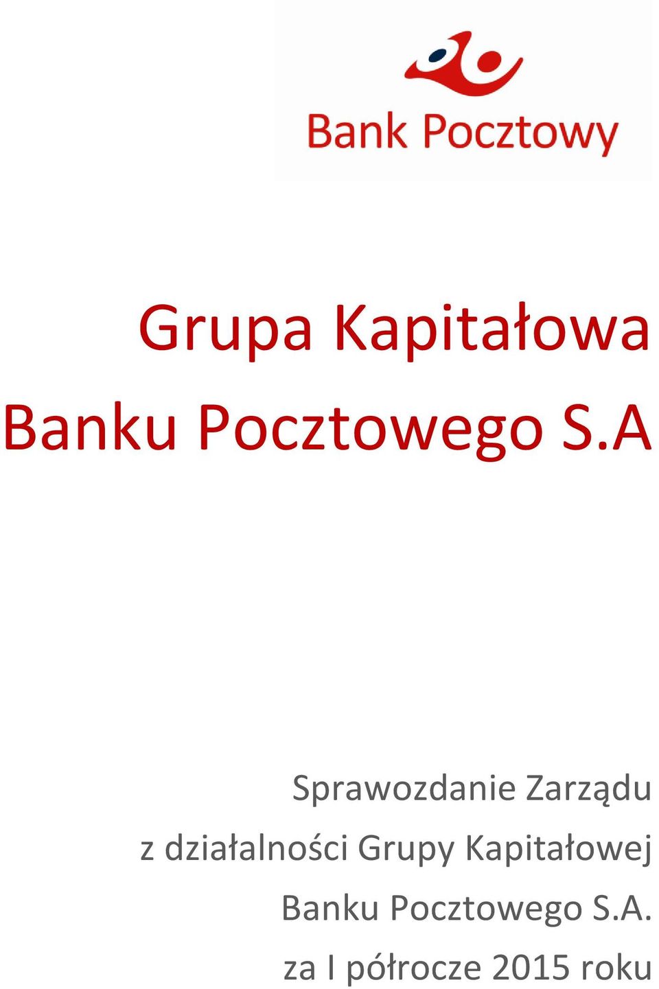 działalności Grupy Kapitałowej