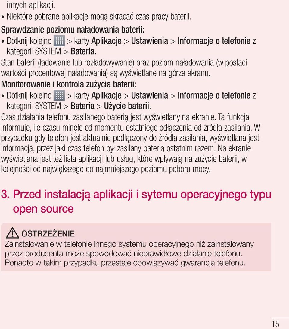 Stan baterii (ładowanie lub rozładowywanie) oraz poziom naładowania (w postaci wartości procentowej naładowania) są wyświetlane na górze ekranu.