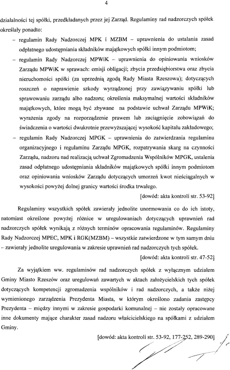 regulamin Rady Nadzorczej MPWiK uprawnienia do opiniowania wniosk6w Zarzqdu MPWiK w sprawach: emisji obligacji; zbycia przedsiltbiorstwa oraz zbycia nieruchomosci spolki (za uprzedni<\. zgod<\.