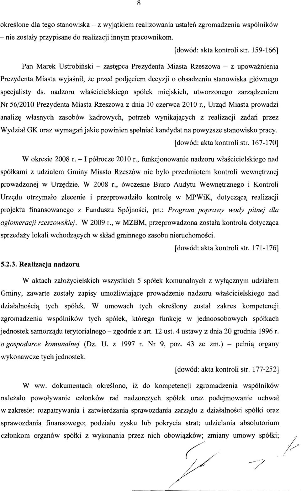 nadzoru wlascicielskiego sp6lek miejskich, utworzonego zarzl:\.dzeniem Nr 56/2010 Prezydenta Miasta Rzeszowa z dnia 10 czerwca 2010 r., Urzl:\.