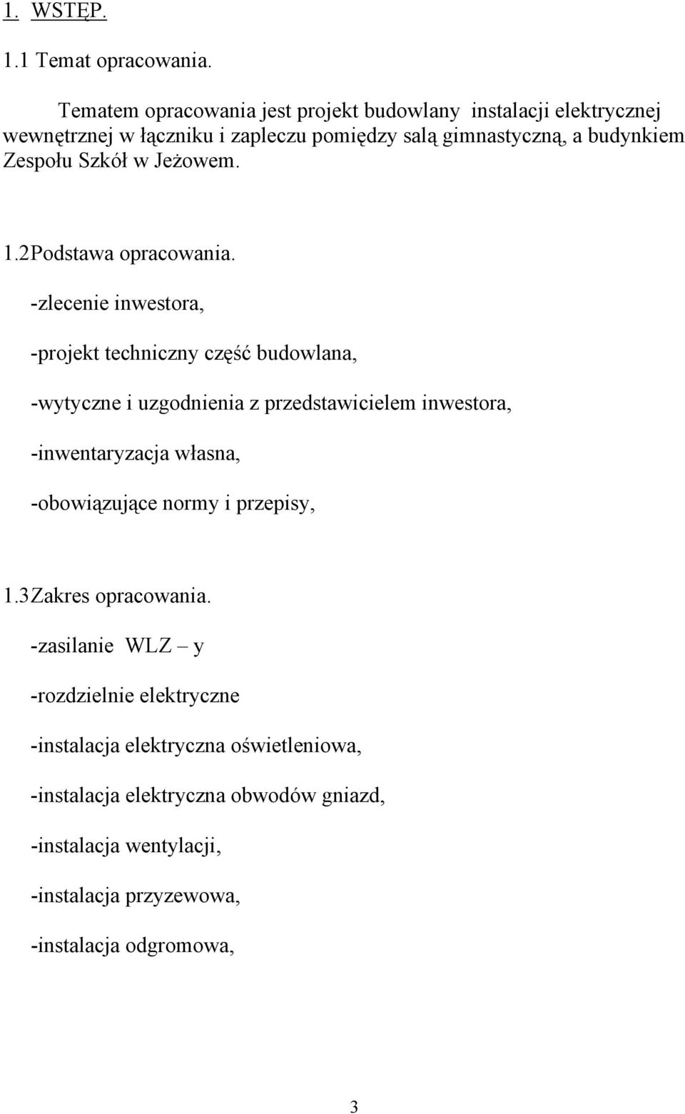 Szkół w Jeżowem. 1.2 Podstawa opracowania.