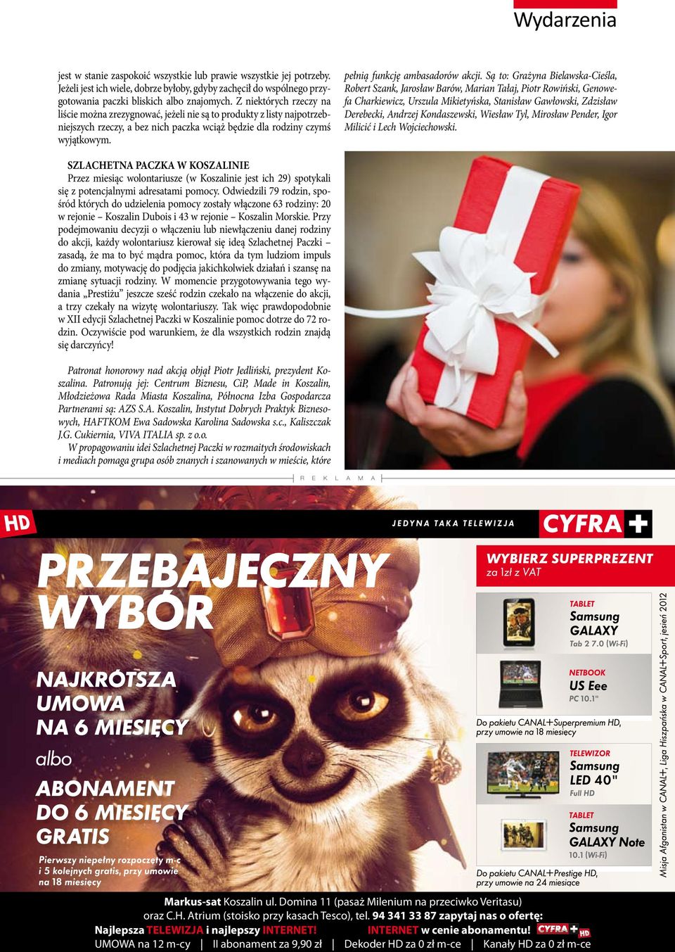 pełnią funkcję ambasadorów akcji.