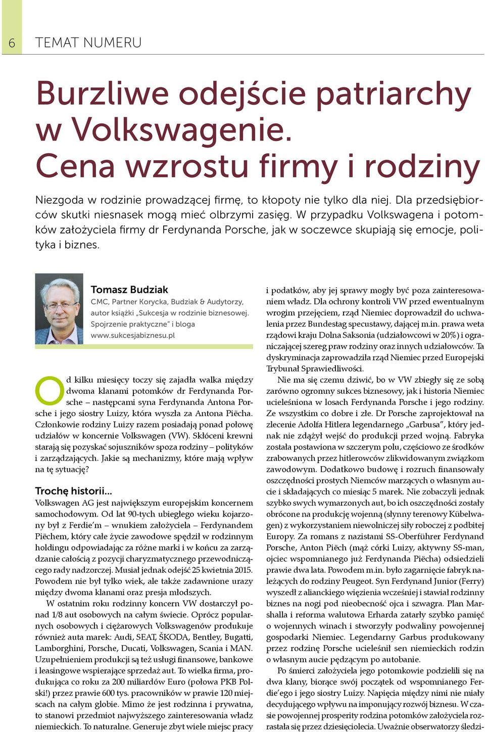 Tomasz Budziak CMC, Partner Korycka, Budziak & Audytorzy, autor książki Sukcesja w rodzinie biznesowej. Spojrzenie praktyczne i bloga www.sukcesjabiznesu.