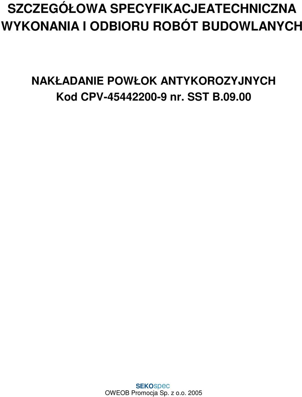 BUDOWLANYCH NAKŁADANIE POWŁOK