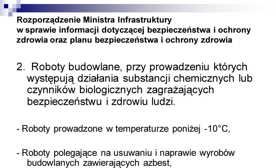 Roboty budowlane, przy prowadzeniu których występują działania substancji chemicznych lub czynników