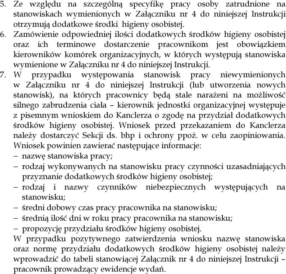 wymienione w Załączniku nr 4 do niniejszej Instrukcji. 7.